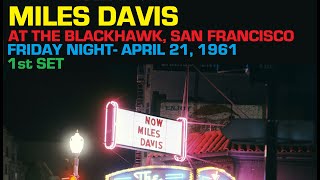 Miles Davis- April 21, 1961 Blackhawk, San Francisco [1st set]
