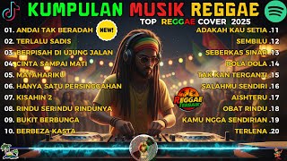 Download lagu Full Album Reggae Top Lagu Spotify Indonesia 2025 🎧🔥 Kumpulan Musik Cover SKA REGGAE Terbaru 2025 mp3