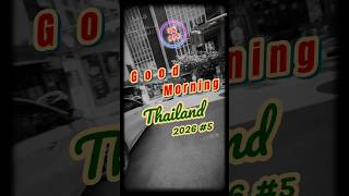Morning Routine 🌅Good Morning Thailand 2026 #5 🎥 Normal morning in Bangkok #youtubeshorts