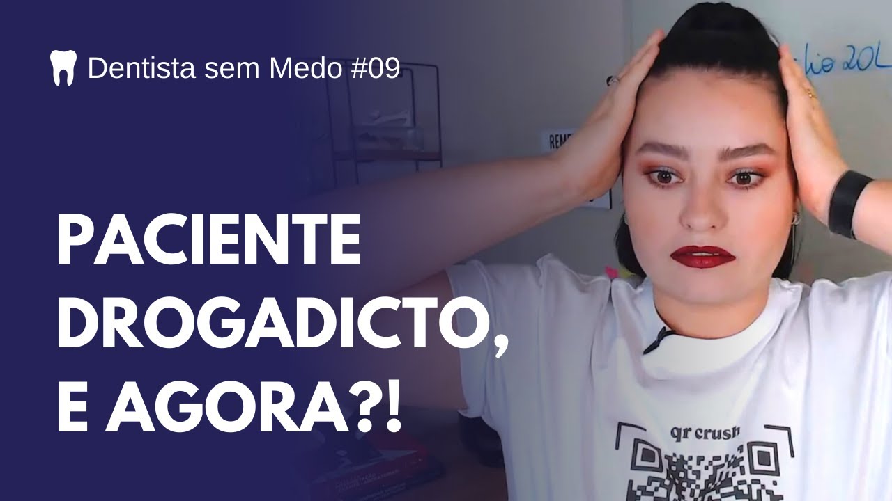 COMO PRESCREVER E ANESTESIAR USUÁRIOS DE DROGAS | Dentista sem Medo #09
