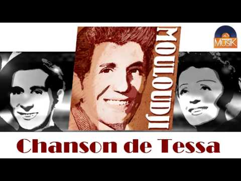 Mouloudji - Chanson de Tessa (HD) Officiel Seniors Musik