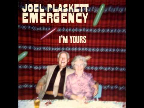 I'm Yours - Joel Plaskett Emergency