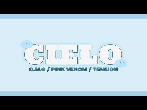 CIELO(씨엘로)-O.M.G, Pink Venom, Tension 230513
