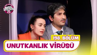 Unutkanlık Virüsü 198 Bölüm  Çok Güzel Hareketler 2