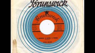 JACKIE WILSON - A WOMAN A LOVER A FRIEND -  ALL MY LOVE  - BRUNSWICK 9 55167