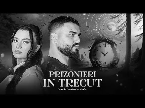 Jador x Camelia Dumitrache - Prizonieri in trecut (Pasiunea 2) | Official Video