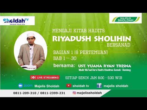Mengaji Hadits Kitab Riyadush Sholihin #02 : Bab Ikhlas dan Niat serta Bab Taubat