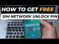 How to get Free SIM Network Unlock PIN
