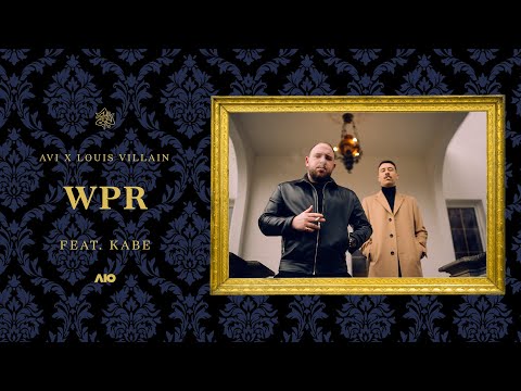 Avi x Louis Villain - WPR ft. Kabe