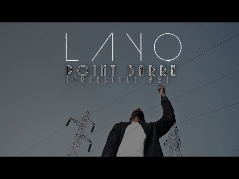 Layo - Point Barre Feat Moh [Freestyle #2]