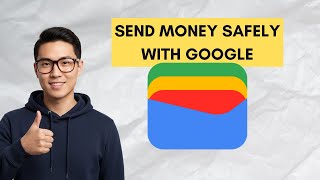 How to Send Money Safely With Google Wallet (Quick Tutorial)