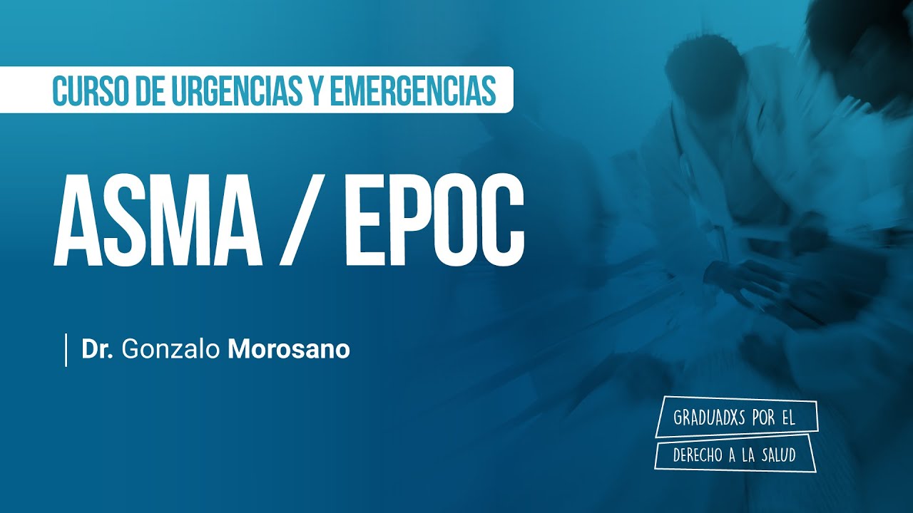 ASMA | EPOC - Curso de urgencias y emergencias en el adulto