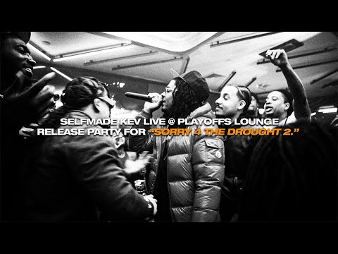 SELFMADE KEV "S4TD 2" RELEASE PARTY @PLAYOFFS (FULL PERFORMANCE) SHOT X @goodviewstudiosny
