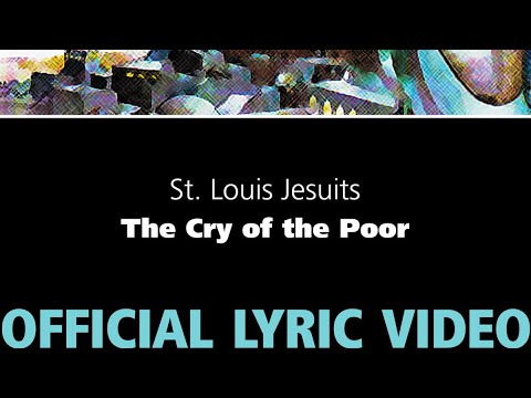 The Cry of the Poor – St. Louis Jesuits [OFFICIAL LYRIC VIDEO]
