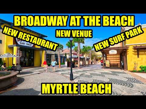 What's NEW at Broadway at the Beach in Myrtle Beach & FULL TOUR!
