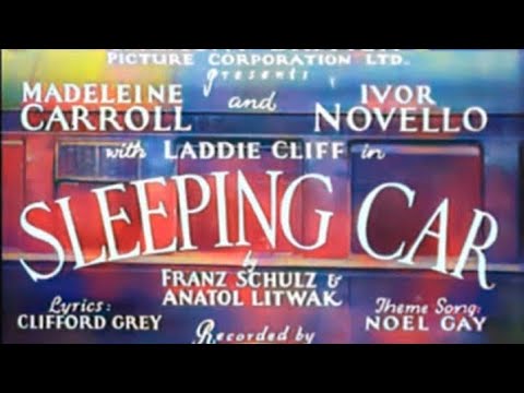 Sleeping car (1933) Ivor Novello, Laddie Cliff, Madeleine Carroll