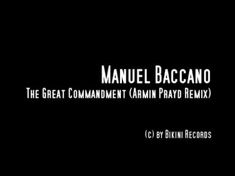 Manuel Baccano l The Great Commandment ( Armin Prayd Remix )