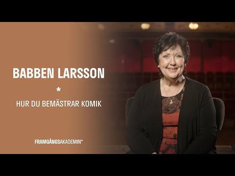 Hur du bemästrar komik, Babben Larsson