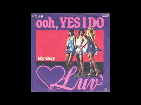 Luv' -  Ooh, Yes I Do