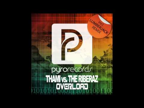 TAAMY, The Riberaz - Overload [PYRO RECORDS] (2014)