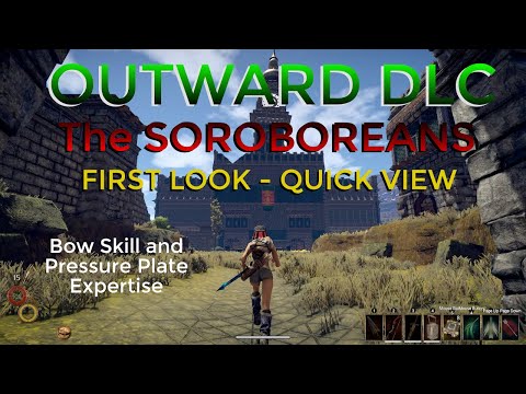 Outward Game - DLC - The Soroboreans - First Look Quick View - Bow Skill - Pressure Plate Expertise