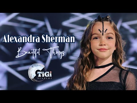 Alexandra Sherman (TiGi Academy) - Beautiful things