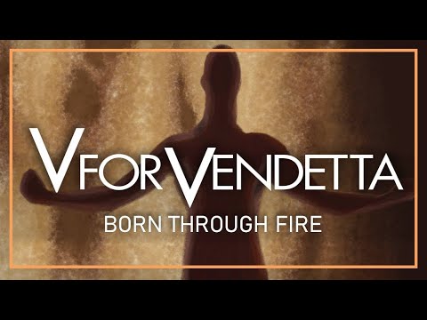 V for Vendetta ( 2005) | BORN THROUGH FIRE [ambient score]