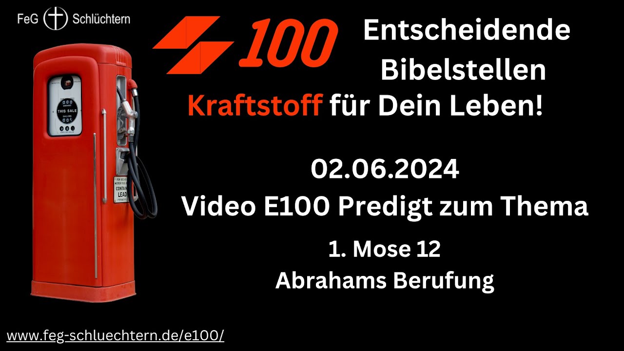 10. E100 Predigt - Abrahams Berufung