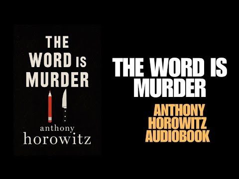 The Word is Murder | Anthony Horowitz Audiobook | Hawthorne & Horowitz
