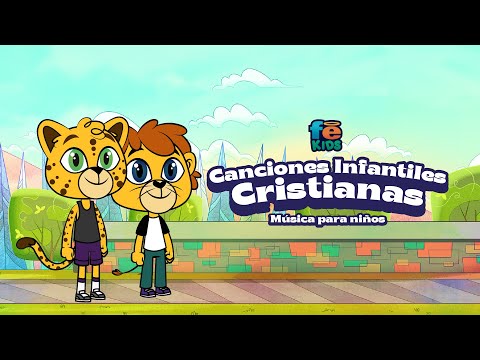 Canciones Infantiles Cristianas, Música Para Niños - Fe Kids