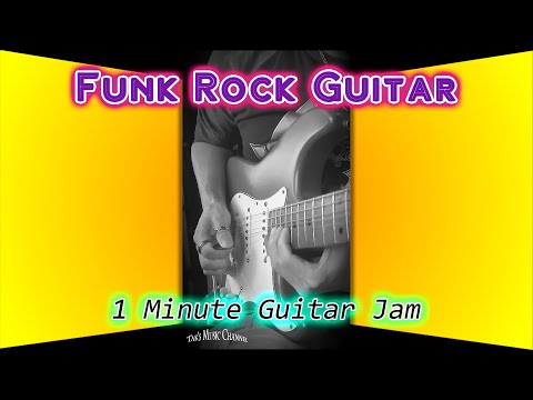 Funk Rock Guitar [1 Minute Guitar Jam with Stratocaster] Video