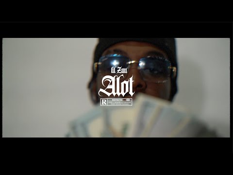 Lil Zuu - “Alot”