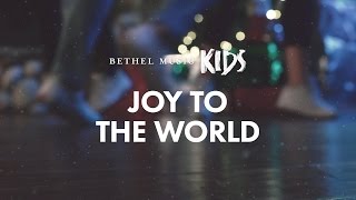 Joy to the World (Official Lyric Video) - Bethel Music Kids | Christmas Party
