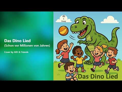 Das Dino Lied (Schon vor Millionen von Jahren)