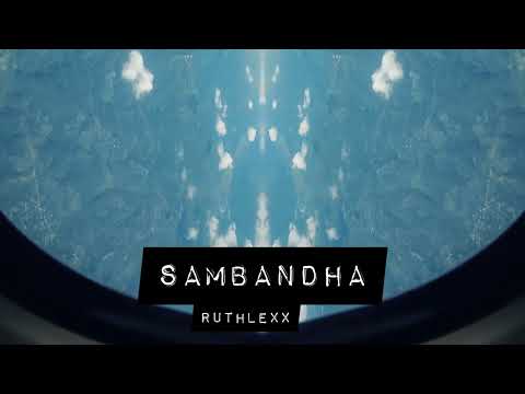 RUTHLEXX - SAMBANDHA