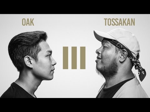 TWIO3 : EP.2 " OAK vs TOSSAKAN " | RAP IS NOW