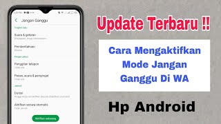 Download lagu Cara Mengaktifkan Mode Jangan Ganggu Di WA mp3 Download lagu Cara Mengaktifkan Mode Jangan Ganggu Di WA mp3