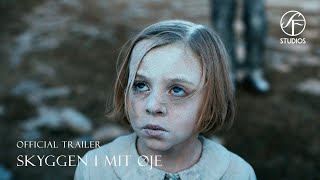 Skyggen i mit øje - Officiel Trailer