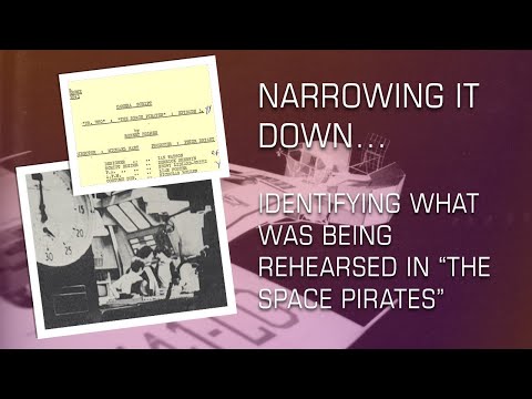 Doctor Who - Narrowing it Down... Identifying what was being rehearsed in "The Space Pirates"