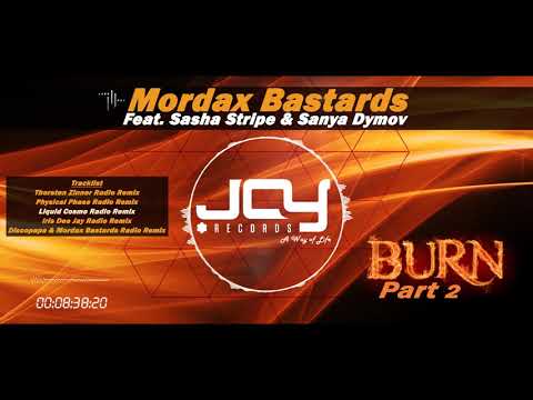 Mordax Bastards feat. Sasha Stripe & Sanya Dymov - Burn (Liquid Cosmo Remix)
