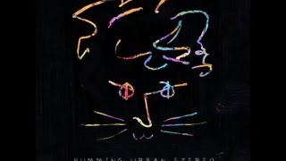HUMMING URBAN STEREO - Human Zoo (feat: Gros câlin)