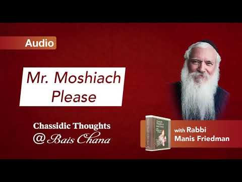 Mashiach Is Coming