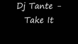 Dj Tante - Take It