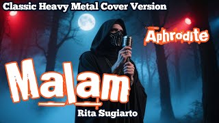 Download lagu Malam – Rita Sugiarto (Classic Heavy Metal Cover by Aphrodite) mp3 Download lagu Malam – Rita Sugiarto (Classic Heavy Metal Cover by Aphrodite) mp3