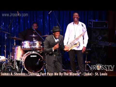 James Ross @ James A. Stevens - "Johnny Furr Paying Me By The Minute" - www.Jross-tv.com