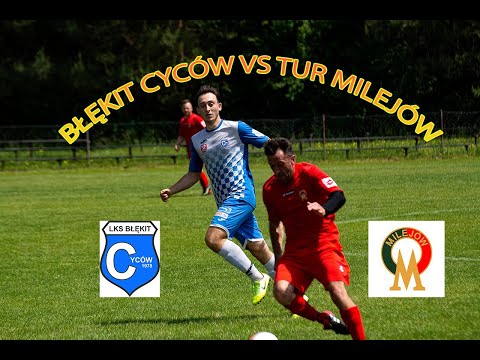 Błękit Cyców vs Tur Milejów. Keeza "A" klasa grupa III Lublin