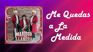 Marioso y La Onda Llanera - Me Quedas a La Medida (Oficial Audio)