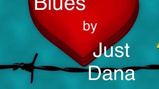 In Love With a Married Man Blues (by Just Dana)