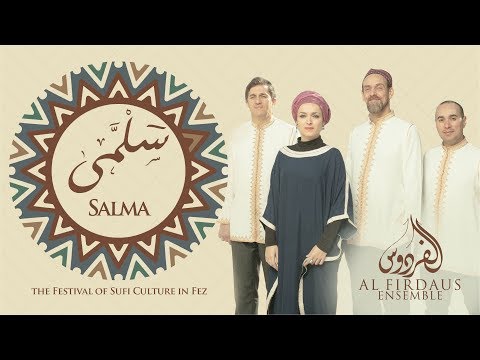 Al Firdaus - Salma (Sufi Festival of Fez ) | (فرقه الفردوس - سلمي (مهرجان فاس الصوفي