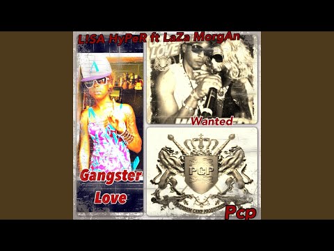 Gangster Girl (feat. Laza Morgan)